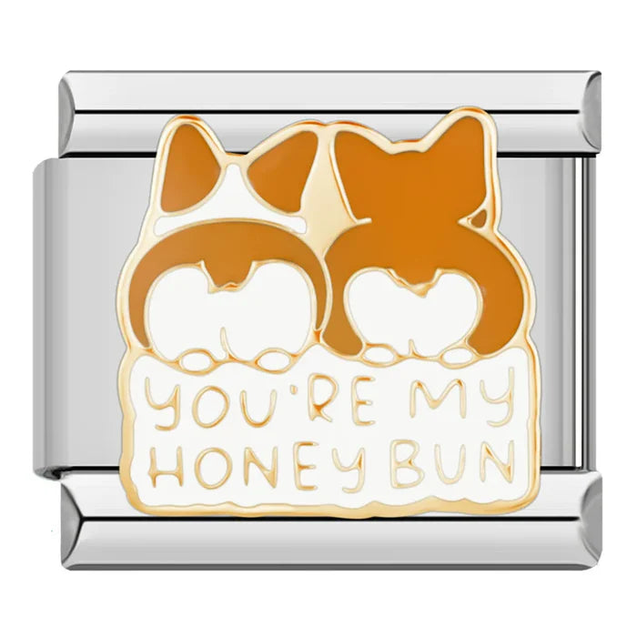 Dog You're my Honey Bun